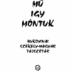 Mü igy móntuk
