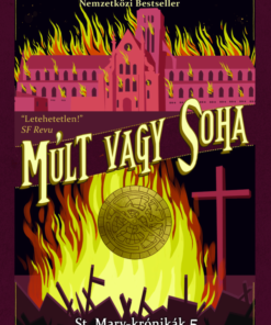 Múlt vagy soha – St. Mary-krónikák 5.