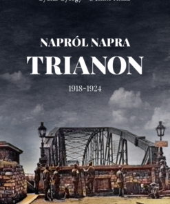 Napról napra Trianon – 1918–1924