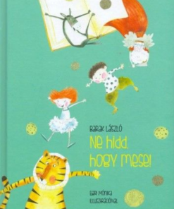 Ne hidd, hogy mese!
