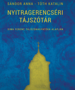 Nyitragerencséri tájszótár - Sima Ferenc tájszóhagyatéka alapján