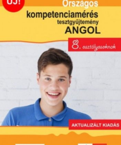 Országos kompetenciamérés tesztgyűjtemény angol - 8. osztályosoknak - Aktualizált kiadás + Ingyenes applikáció