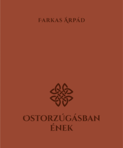 Ostorzúgásban ének