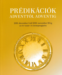 Prédikációk Adventtől Adventig