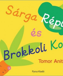 Sárga Répi és Brokkoli Koli