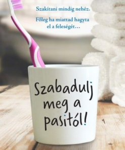 Szabadulj meg a pasitól!