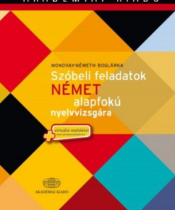 Szóbeli feladatok német alapfokiú nyelvvizsgára + virtuális melléklet