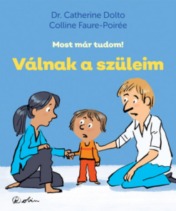 Válnak a szüleim - Most már tudom!