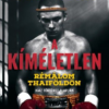 A kíméletlen