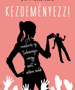 Kezdeményezz!