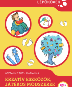 Kreatív eszközök, játékos módszerek - Önfejlesztő munkafüzet