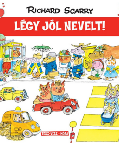 Tesz-Vesz város - Légy jól nevelt!