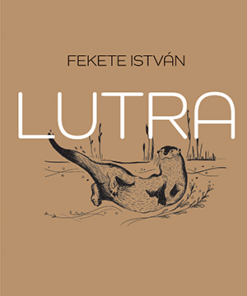 Lutra - Egy vidra regénye