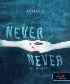 Never never - Soha, de soha 3. - Never never 3.
