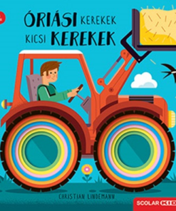 Óriási kerekek, kicsi kerekek