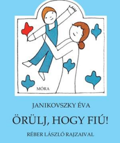 Örülj, hogy fiú!
