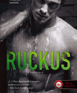 Ruckus - Bajkeverő (Sinners of Saint 2.) - Önállóan is olvasható!
