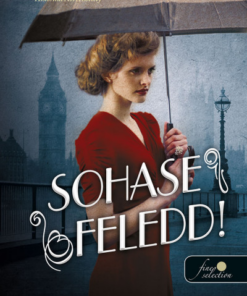 Sohase feledd!