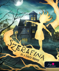 Szerafina és a Fekete Köpeny- Serafina 1.