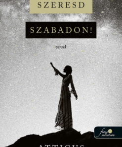 Szeresd szabadon!