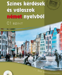 Színes kérdések és válaszok német nyelvből C1 szint (CD-melléklettel)