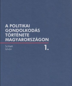 A politikai gondolkodás története Magyarországon 1.