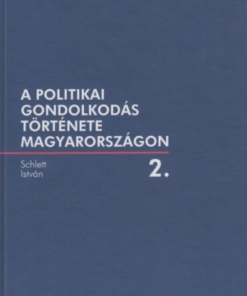A politikai gondolkodás története Magyarországon 2.