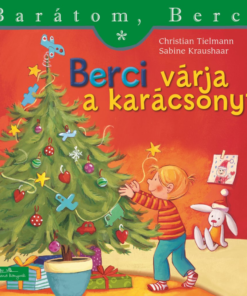 Berci várja a karácsonyt - Barátom, Berci