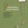 Felnőttekhez felnövő iskola?