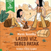 Lassú víz, sebes patak - Már tudok olvasni sorozat - 3. szint
