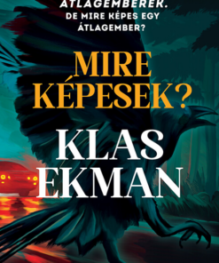 Mire képesek?