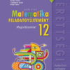 Sokszínű matematika középiskolásoknak, feladatgyűjtemény megoldásokkal, 12. osztály (MS-2325)