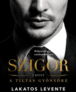 Szigor I. kötet – A tiltás gyönyöre