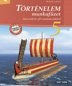 Történelem 5. Munkafüzet ? Interaktív 3D-animációkkal (MS-2860U)