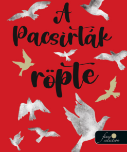 A pacsirták röpte (Vadászat 1.) - Önállóan is olvasható!
