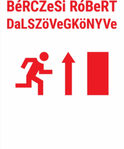 BéRCZeSi RóBeRT DaLSZöVeGKöNYVe
