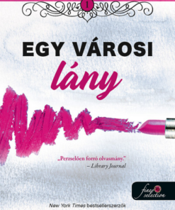 Gyötrődések 1. - Egy városi lány