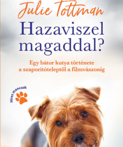 Hazaviszel magaddal?