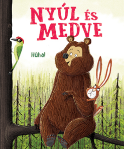 Nyúl és Medve – Hűha!