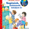 Segítsünk, osztozzunk, béküljünk ki!