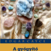 A gyógyító kristályok ereje