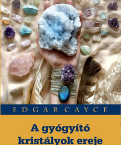 A gyógyító kristályok ereje