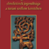 A szkíta-magyar kontinuitás elméletének jogosultsága a turáni szellem keretében