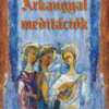 ARKANGYAL-MEDITÁCIÓK