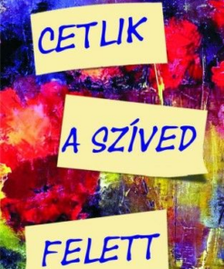 Cetlik a szíved felett