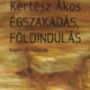 Égszakadás, földindulás