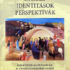 Etikák, identitások, perspektívák