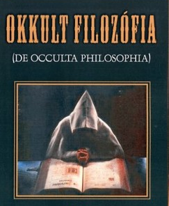 Okkult filozófia I.