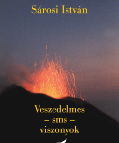 Veszedelmes - sms - viszonyok
