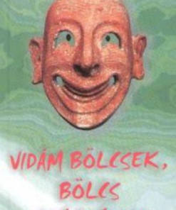 Vidám bölcsek, bölcs vidámságok